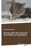Bruno oder der Versuch, eine Katze zu begreifen 3710351057 Book Cover