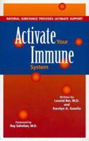 Activate Your Immune Natural Substance Provides Ultimate Support 1890694118 Book Cover