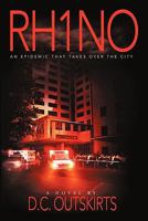 RH1NO: An epidemic that takes over the city 145024579X Book Cover