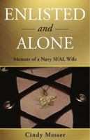 Enlisted and Alone: Memoir of a Navy SEAL Wife 0999734202 Book Cover