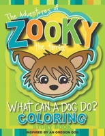 The Adventures of Zooky the Terrier: What Can a Dog Do Coloring Book 1502430681 Book Cover