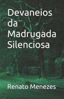 Devaneios da Madrugada Silenciosa (Portuguese Edition) B0DQ1ZFP1S Book Cover