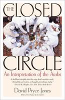 The Closed Circle: An Interpretation of the Arabs 0060981032 Book Cover