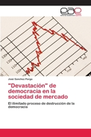 Devastación de democracia en la sociedad de mercado 3659011711 Book Cover