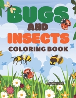 Bugs And Insects Coloring Book: Fascinating Unique Collection Of Colouring Activities For Kids Ages 4-8 B08HS5KCBT Book Cover