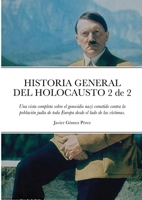 HISTORIA GENERAL DEL HOLOCAUSTO Volumen 2 De 2 171658745X Book Cover