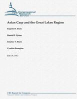 Asian Carp and the Great Lakes Region 1480151831 Book Cover