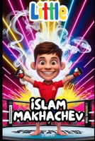 Little Islam Makhachev: The Boy Who Became a Champion: MMA for kids book (Little Icons biography series for kids. Kids book series) B0F7FBW2SY Book Cover