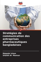 Stratégies de communication des entreprises pharmaceutiques bangladaises (French Edition) 6203292192 Book Cover