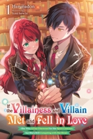 If the Villainess and Villain Met and Fell in Love, Vol. 1 1975375939 Book Cover