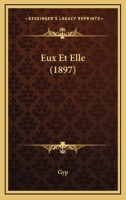 Eux et elle. 18e édition 201921976X Book Cover