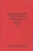 Beyond Comfort Zones in Multiculturalism: Confronting the Politics of Privilege (Critical Studies in Education and Culture Series) 0897894154 Book Cover