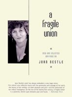 A Fragile Union: New & Selected Writings 157344040X Book Cover