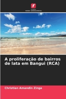 A proliferação de bairros de lata em Bangui (RCA) (Portuguese Edition) 6207134311 Book Cover