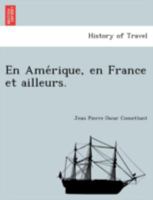 En AMA(C)Rique, En France Et Ailleurs 1241742855 Book Cover