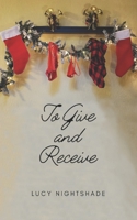 To Give and Receive B09M7C21YG Book Cover