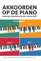 Akkoorden op de piano: Nummers begeleiden zonder notenschrift 9083323102 Book Cover