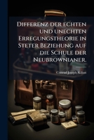 Differenz Der Echten Und Unechten Erregungstheorie In Steter Beziehung Auf Die Schule Der Neubrownianer 1246120925 Book Cover