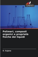 Polimeri, composti organici e proprietà fisiche dei liquidi 6206326616 Book Cover