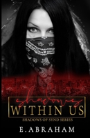 Shadows Within Us B0C5Z2PNCL Book Cover