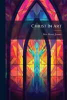 Christ In Art 1247135101 Book Cover