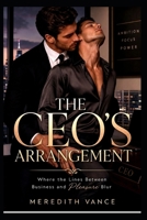 THE CEO'S ARRANGEMENT: A Forbidden MM Fake-Dating Boss-Assistant Romance. (The Corporate Hearts Series Book 2) B0HFMZQ31B Book Cover