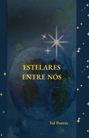 Estelares Entre Nós (Portuguese Edition) B0H86WQC8K Book Cover
