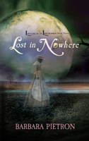 Lost in Nowhere 0991602188 Book Cover