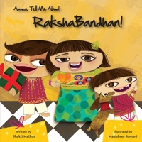 Amma Tell Me about Raksha Bandhan! 9887905984 Book Cover