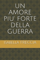 Un Amore Piu' Forte Della Guerra B0914WWLBF Book Cover