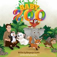 Baby Zoo: The Book of Colors, Numbers and Shapes 0997929901 Book Cover