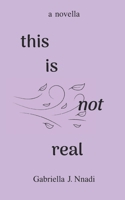 this is not real B0GG6GSXDZ Book Cover