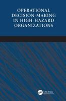 Operational Decision-Making in High-Hazard Organizations: Drawing a Line in the Sand 1138074772 Book Cover