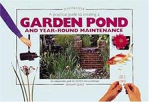 A Practical Guide to Creating a Garden Pond and Year-round Maintenance (Pondmaster (Interpet Publishing)) 1902389964 Book Cover