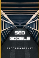 SEO GOOGLE (Italian Edition) B0CK3ZX3DD Book Cover