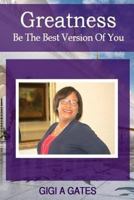 Greatness: The Best Version of You 1532962517 Book Cover