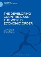 The Developing Countries and the World Economic Order (University Paperbacks) 1472510054 Book Cover