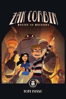 Zak Corbin: Master of Machines 147839725X Book Cover
