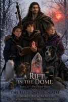 A Rift in the Dome - Part II - The New Path B0HFRTMLVB Book Cover