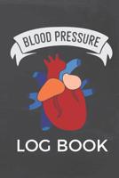 Blood Pressure Log: Blood Pressure Tracking Journal 1081194677 Book Cover