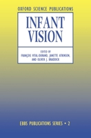 Infant Vision (European Brain and Behaviour Society, 2) 0198523165 Book Cover