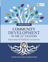 Community Development in the 21st Century 7e - Empowerment for breaking the cycle of poverty 1485132479 Book Cover