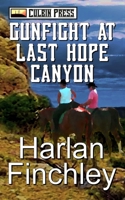 Gunfight at Last Hope Canyon 1519039409 Book Cover