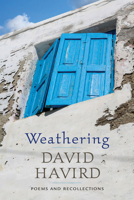 Weathering : Poems and Recollections 0881467340 Book Cover