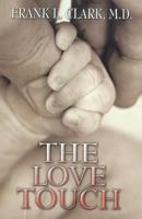 The Love Touch 1462072372 Book Cover