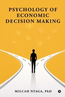 Psychology of Economic Decision Making B0GVZ7BD6W Book Cover