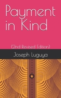 Payment in Kind: (2nd Revised Edition) 0971330999 Book Cover