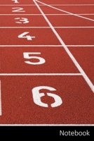 Notebook: 運動場、グラウンド、レーン、ライン ノートブック/ 日記 / ライティング&# 1708599231 Book Cover