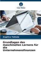 Grundlagen des maschinellen Lernens für die Unternehmensfinanzen (German Edition) 6630134338 Book Cover