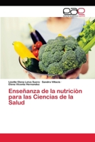 Enseñanza de la nutriciòn para las Ciencias de la Salud 6202113499 Book Cover